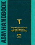 ASM Metal Handbook: Volume 1, Properties and Selection: Irons, Steels, and High-Performance Alloys