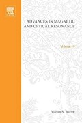 Advances in Magnetic and Optical Resonance Volume 19