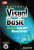 Aplikasi Visual Basic dalam Industri Manufaktur