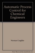 Automatic Process Control for Chemical Engineers