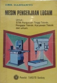 Image of Mesin Pengerjaan Logam Untuk STM, Perguruan Tinggi Teknik, Pengajar Teknik, Karyawan Teknik dan Umum