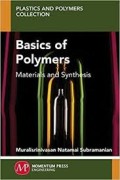 Basics of Polymers: Materials and Synthesis