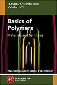 Image of Basics of Polymers: Materials and Synthesis