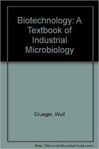 Image of Biotechnology: A Textbook of Industrial Microbiology