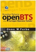 Bongkar Rahasia OpenBTS untuk Jaringan Operator Seluler