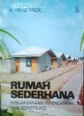 Rumah Sederhana: Kebijaksanaan Perencanaan dan Konstruksi