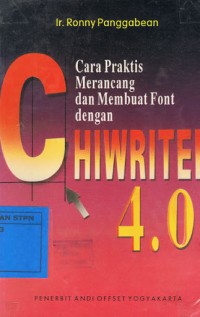 Image of Cara Praktis Merancang dan Membuat Font dengan Chiwriter 4.0