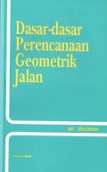 Dasar-Dasar Perencanaan Geometrik Jalan