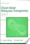 Dasar-dasar Rekayasa Transportasi Ed-3 Jilid 2