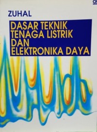 Image of Dasar Teknik Tenaga Listrik dan Elektronika Daya