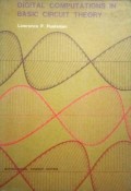 Digital Computations in Basic Circuit Theory