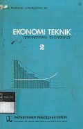 Ekonomi Teknik (Engineering Economics) Jilid 2