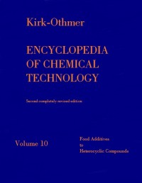 Image of Encyclopedia Of Chemical Technology Volume 10 Food Additives to Heterocyclic Compounds