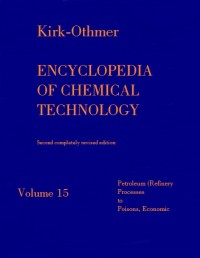 Image of Encyclopedia Of Chemical Technology Volume 15 Petroleum (Refinery Processes) to Poisons, Economic