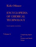 Encyclopedia Of Chemical Technology Volume 6 Complexing Agents to Dextrose and Starch Syrups