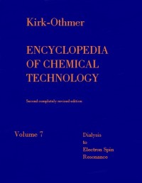 Image of Encyclopedia Of Chemical Technology Volume 7 Dialysis to Electron Spin Resonance