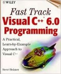 Fast track Visual C++ 6.0 Programming