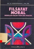 Filsafat Moral: Kesusilaan dalam Teori dan Praktek
