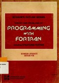 Schaum's outline of theory and problems of programming with Fortran