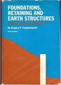 Foundations Retaining and Earth Structures: The art of design and construction and its scientific basis in soil mechanics Ed-2