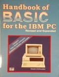 Handbook of Basic for the IBM PC: Revised and Expanded