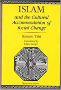 ISLAM and the Cultural Accomodation of Social Change
