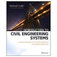 Image of Introduction to civil engineering systems : a systems perspective to the development of civil engineering facilities