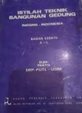 Istilah Teknik Bangunan Gedung Inggris-Indonesia Bagian Kesatu A-L