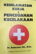 Keselamatan Kerja dan Pencegahan Kecelakaan