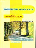 Konstruksi Jalan Raya: Buku 1 Geometrik Jalan