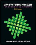 Manufacturing Processes for Engineering Materials Ed-5
