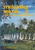 Mekanika Teknik 2: Statika dan kegunaannya