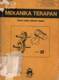 Mekanika Terapan Untuk Calon Teknisi Mesin dengan Sistem Satuan Internasional Ed-3 Jilid 2 Dinamika