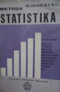 Metoda Statistika Untuk Bidang: Biologi, Farmasi, Geologi, industri, Kedokteran, Pendidikan, Psikologi, Sosiologi, Teknik