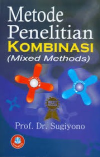 Image of Metode Penelitian Kombinasi (Mixed Methods)