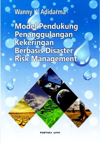 Image of Model Pendukung Penanggulangan Kekeringan Berbasis Disaster Risk Management