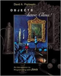 Image of Objects Have Class: An Introduction to Programming with Java