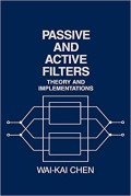 Passive and Active Filters: Theory and Implementations