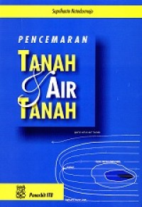 Image of Pencemaran Tanah dan Air Tanah