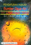 Pengaturan Hukum sumber Daya Air dan Lingkungan hidup Di Indonesia