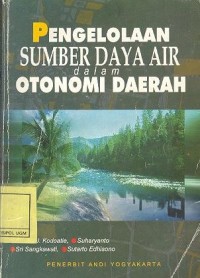 Image of Pengelolaan Sumber Daya Air dalam Otonomi Daerah