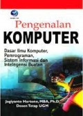 Pengenalan Komputer: Dasar Ilmu Komputer, Pemprograman, Sistem Informasi dan intelegensi buatan Ed-1s/d4