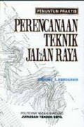Penuntuk Praktis Perencanaan Teknik Jalan Raya Jilid 1