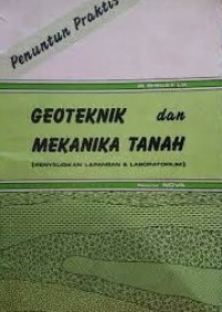 Image of Penuntun Praktis Geoteknik dan Mekanika Tanah (Penyelidikan Lapangan dan Laboratorium)