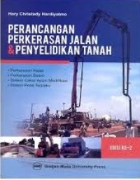 Image of Perancangan Perkerasan Jalan Dan Penyelidikan Tanah Ed-2