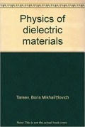 Physics of Dielectric Materials