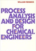 Process Analysis and Desaign For Chemical Engineers
