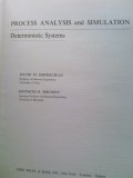 Process Analysis and Simulation: Deterministic Systems