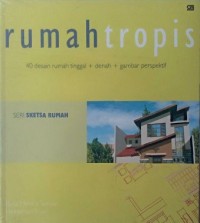 Image of Rumah Tropis 40 Desain Rumah Tinggal, Denah dan Gambar Perspektif