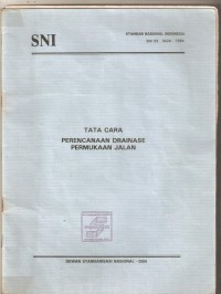 Image of SNI: Tata Cara Perencanaan Drainase Permukaan jalan
